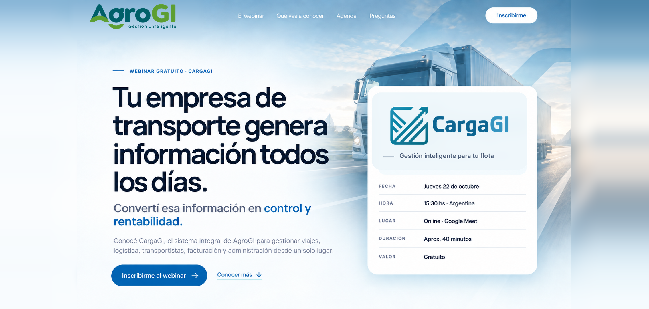 Webinar gratuito CargaGI. Tu empresa de transporte genera información todos los días. Convertí esa información en control y rentabilidad. Jueves 22 de octubre, 15:30 hs, online por Google Meet, duración aproximada 40 minutos, gratuito.